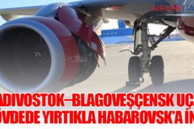 Vladivostok–Blagoveşçensk Uçağı Gövdede Yırtıkla Habarovsk’a İndi