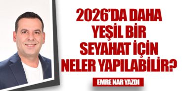 2026’da Daha Yeşil Bir Seyahat İçin Neler Yapılabilir?