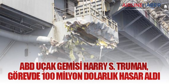ABD Uçak Gemisi Harry S. Truman, Görevde 100 Milyon Dolarlık Hasar Aldı