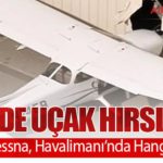 ABD’de Uçak Hırsızlığı: Çalınan Cessna, Havalimanı’nda Hangara Çarptı