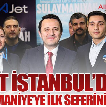 AJet İstanbul’dan Süleymaniye’ye ilk seferini yaptı