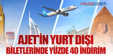 AJet’in Yurt Dışı Biletlerinde Yüzde 40 İndirim