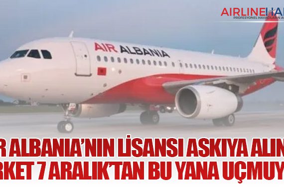 Air Albania’nın Lisansı Askıya Alındı: Şirket 7 Aralık’tan Bu Yana Uçmuyor