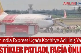 Air India Express Uçağı Kochi’ye Acil İniş Yaptı: Lastikler Patladı, Facia Önledi