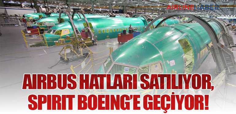Airbus Hatları Satılıyor, Spirit Boeing’e Geçiyor!