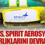 Airbus, Spirit AeroSystems Varlıklarını Devraldı