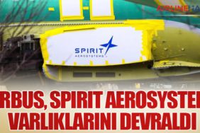 Airbus, Spirit AeroSystems Varlıklarını Devraldı