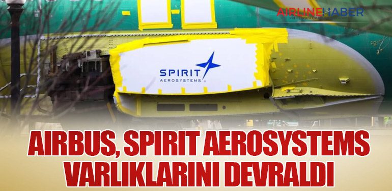 Airbus, Spirit AeroSystems Varlıklarını Devraldı
