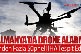 Almanya’da Drone Alarmı: Binden Fazla Şüpheli İHA Tespit Edildi