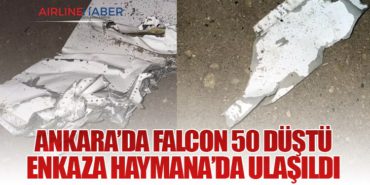 Ankara’da Falcon 50 Düştü: Enkaza Haymana’da Ulaşıldı