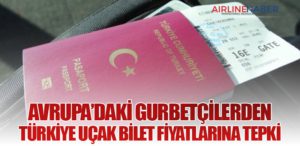 Avrupa’daki Gurbetçilerden Türkiye Uçak Bilet Fiyatlarına Tepki