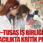BTÜ–TUSAŞ İş Birliğiyle Havacılıkta Kritik Proje