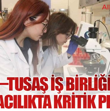 BTÜ–TUSAŞ İş Birliğiyle Havacılıkta Kritik Proje