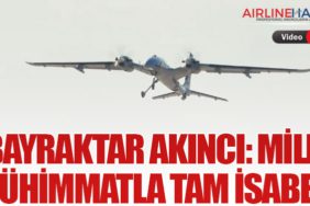 Bayraktar AKINCI: Milli Mühimmatla Tam İsabet!