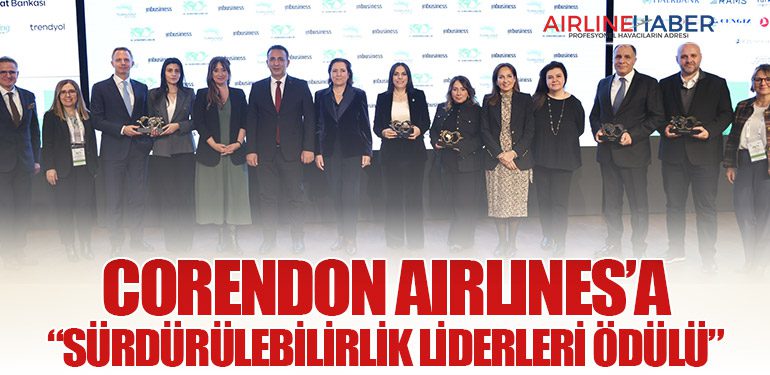 Corendon Airlines’a “Sürdürülebilirlik Liderleri Ödülü”