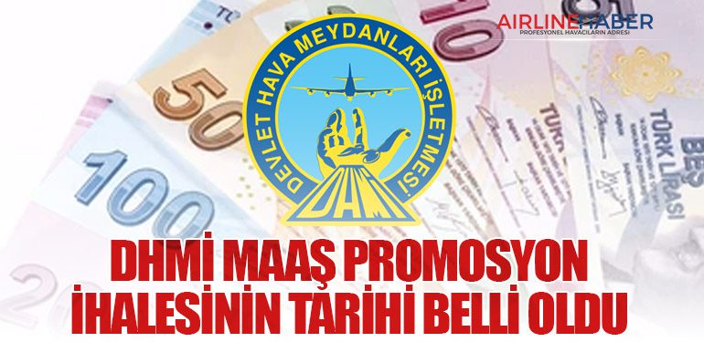 DHMİ Maaş Promosyon İhalesinin Tarihi Belli Oldu