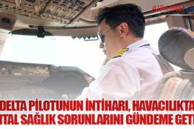 Delta Pilotunun İntiharı, Havacılıkta Mental Sağlık Sorunlarını Gündeme Getirdi
