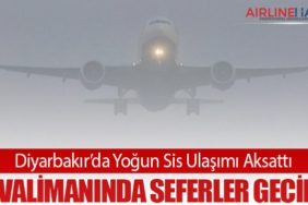 Diyarbakır’da Yoğun Sis Ulaşımı Aksattı: Havalimanında Seferler Gecikti