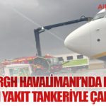 Edinburgh Havalimanı’nda Ryanair Uçağı Yakıt Tankeriyle Çarpıştı