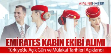 Emirates Kabin Ekibi Alımı: Türkiye’de Açık Gün ve Mülakat Tarihleri Açıklandı