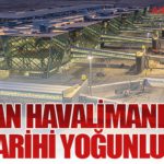 Ercan Havalimanı’nda Tarihi Yoğunluk