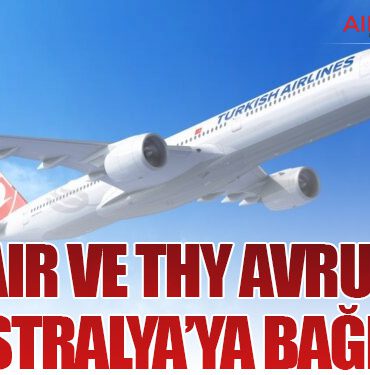 Finnair ve THY Avrupa’yı Avustralya’ya Bağladı