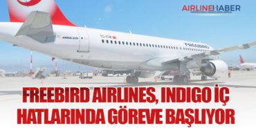 Freebird Airlines, IndiGo İç Hatlarında Göreve Başlıyor