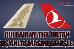 Gulf Air ve Türk Hava Yolları Ortak Uçuş Anlaşmasını Genişletti