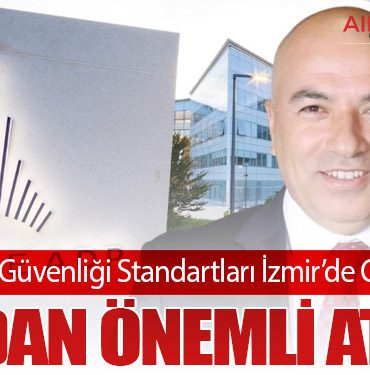 Havacılık Güvenliği Standartları İzmir’de Görüşüldü: TAV’dan Önemli Atama