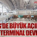 İSG’de Büyük Açılış: Yeni Terminal Devrede