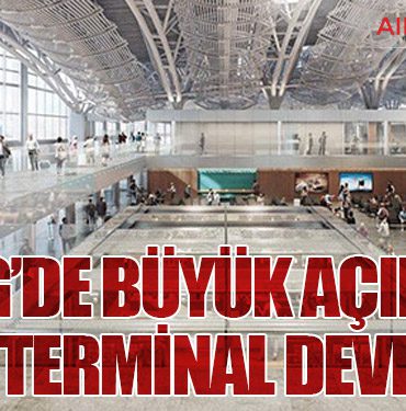 İSG’de Büyük Açılış: Yeni Terminal Devrede
