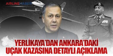 İçişleri Bakanı Ali Yerlikaya’dan Ankara’daki Uçak Kazasına Detaylı Açıklama