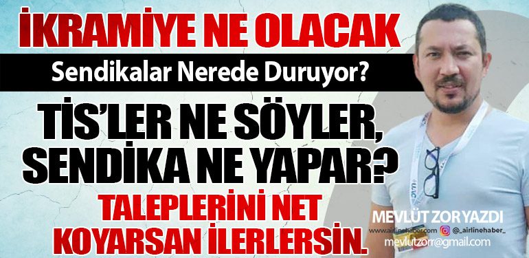 İkramiye Ne Olacak, Sendikalar Nerede Duruyor?