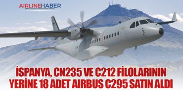 İspanya, CN235 ve C212 Filolarının Yerine 18 Adet Airbus C295 Satın Aldı