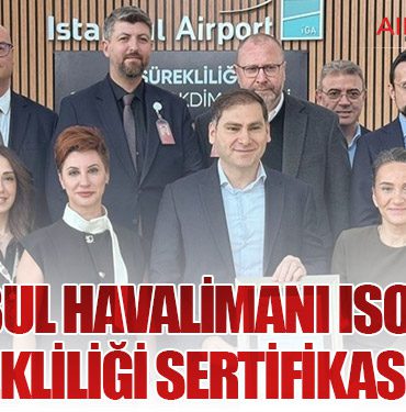 İstanbul Havalimanı ISO 22301 İş Sürekliliği Sertifikasını Aldı
