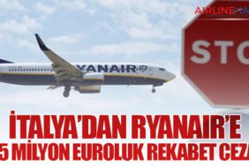 İtalya’dan Ryanair’e 255 Milyon Euroluk Rekabet Cezası