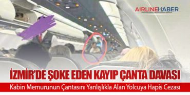 İzmir’de Şoke Eden Kayıp Çanta Davası: Kabin Memurun Çantasını Yanlışlıkla Alan Yolcuya Hapis Cezası