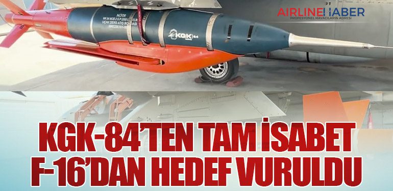 KGK-84’ten Tam İsabet: F-16’dan Hedef Vuruldu