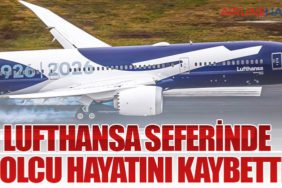 Lufthansa Seferinde Yolcu Hayatını Kaybetti