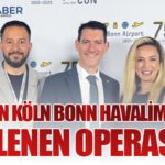 MGA’dan Köln Bonn Havalimanı’nda Güçlenen Operasyon