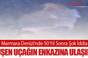 Marmara Denizi’nde 50 Yıl Sonra Şok İddia: Düşen Uçağın Enkazına Ulaşıldı