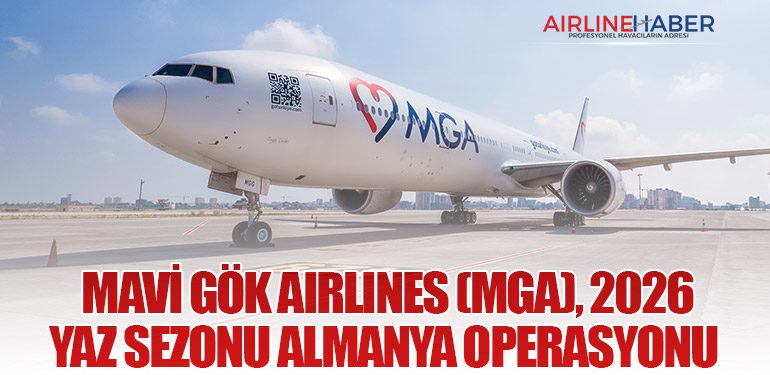 Mavi Gök Airlines (MGA), 2026 Yaz Sezonu Almanya Operasyonu 