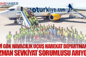 Mavi Gök Havacılık Uçuş Harekat Departmanına Uzman Sevkiyat Sorumlusu Arıyor