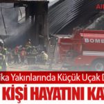 Meksika Yakınlarında Küçük Uçak Düştü: En Az 7 Kişi Hayatını Kaybetti