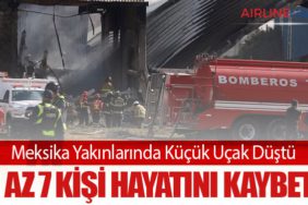 Meksika Yakınlarında Küçük Uçak Düştü: En Az 7 Kişi Hayatını Kaybetti