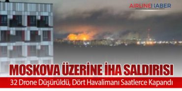 Moskova Üzerine İHA Saldırısı: 32 Drone Düşürüldü, Dört Havalimanı Saatlerce Kapandı