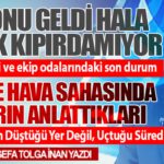 Hangarlardaki ve ekip odalarındaki son durum. Türkiye Hava Sahasında İHA’ların Anlattıkları