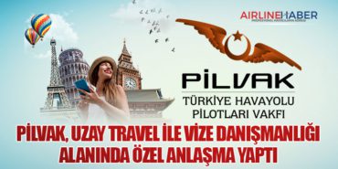 PİLVAK, Uzay Travel ile vize danışmanlığı alanında özel anlaşma yaptı