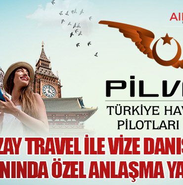 PİLVAK, Uzay Travel ile vize danışmanlığı alanında özel anlaşma yaptı