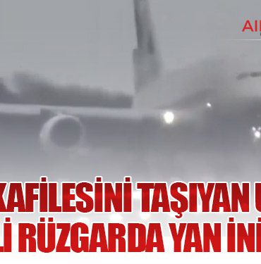 PSG Kafilesini Taşıyan Uçak Şiddetli Rüzgarda Yan İniş Yaptı
